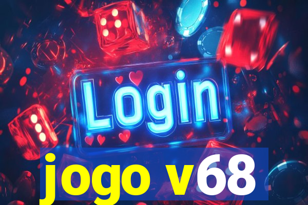 jogo v68